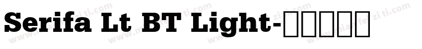 Serifa Lt BT Light字体转换